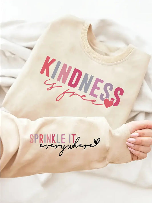 Kindness is Free - Sprinkle it Everywhere Long Sleeve Sweatshirt - Large only