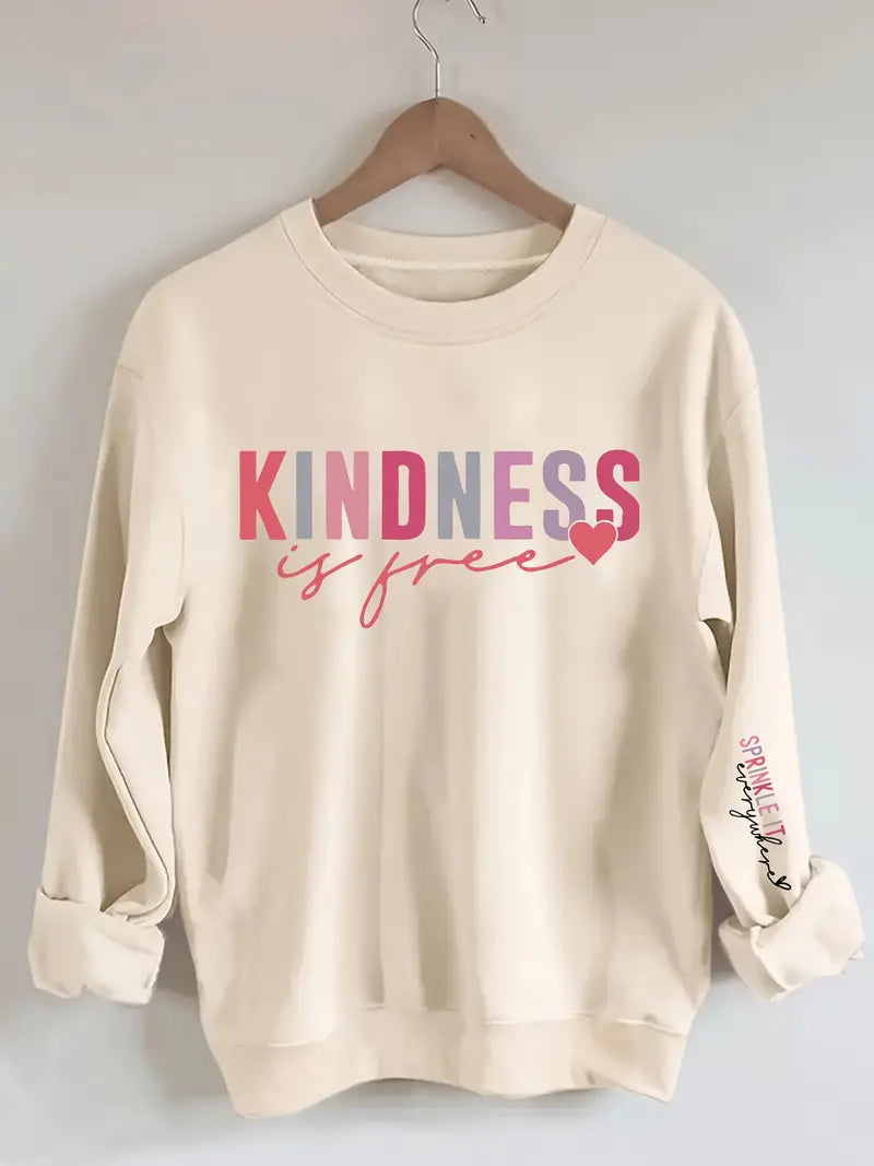 Kindness is Free - Sprinkle it Everywhere Long Sleeve Sweatshirt - Large only